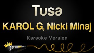 KAROL G Nicki Minaj  Tusa Karaoke Version [upl. by Nedac]