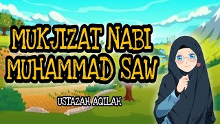 SIRAH  MUKJIZAT NABI MUHAMMAD SAW KAFA [upl. by Atinej]