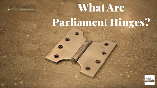 What Are Parliament Hinges [upl. by Joceline]