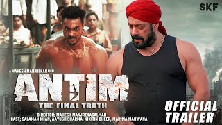 Antim  34 Interesting Facts  Salman Khan  Aayush Sharma  Mahesh Manjrekar  Mahima Makwana 2021 [upl. by Enitsuga]