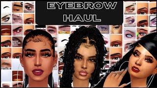 EYEBROW HAUL  CC FOLDER  SIMS 4 [upl. by Painter]