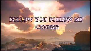 Genesis  Follow You Follow Me lyrics [upl. by Faunia]