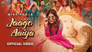 Jaago Aaiya Official VideoMiss Pooja  Dj Raj Minocha Tahliwood Records  Latest Punjabi Song 2025 [upl. by Orford]