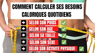 COMMENT CALCULER SES BESOINS CALORIQUES QUOTIDIENS [upl. by Patience128]