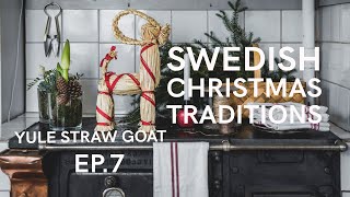 THE SWEDISH YULE STRAW GOAT  MY SWEDISH CHRISTMAS CALENDAR 7 [upl. by Ahsil453]