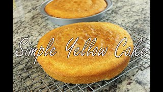 Simple Yellow Cake Recipe [upl. by Bellew]