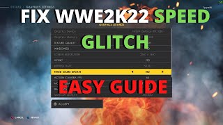 How To Fix WWE2K22 Speed Glitch [upl. by Nelyak]