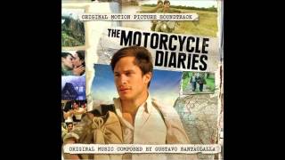 The Motorcycle Diaries  15 El cruce Official Soundtrack Movie 2004 Theme Full HD [upl. by Vincentia]