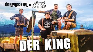 Dorfrocker amp Addnfahrer  Der King  Official Video [upl. by Dilan]