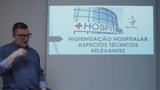 Higienização Hospitalar  Aspectos Técnicos Relevantes [upl. by Okubo]