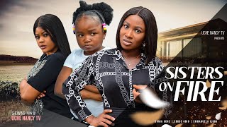 SISTERS ON FIRE  Ebube Obio Sonia Uche Emmanuela Iloba 2023 Nigerian Nollywood Comedy Movie [upl. by Ahsinwad725]