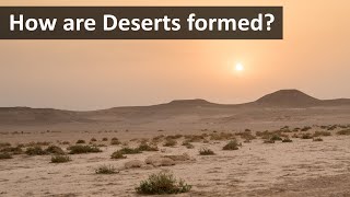 How are Deserts formed  4 Types of Deserts [upl. by Jerrylee]