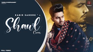 Kabir Sandhu  Simar Doraha ShawlCover Song [upl. by Scarlett]