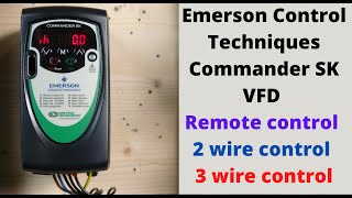 Emerson Control Techniques Commander SK VFD Remote control 2 wire control 3 wire control English [upl. by Owens125]