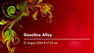 Gasoline Alley [upl. by Hassin]