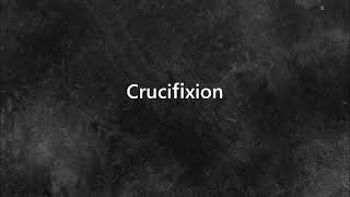 Crucifixion  Background Sound Effects [upl. by Eveline]