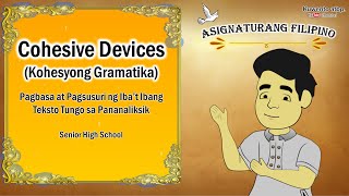 KOHESYONG GRAMATIKAL O COHESIVE DEVICES [upl. by Rosenblum]