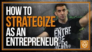 How to Strategize as an Entrepreneur [upl. by Klatt]