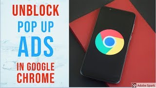 How To Unblock Pop Up Ads in Google Chrome [upl. by Minsat]