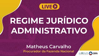 Regime Jurídico Administrativo  Prof Matheus Carvalho [upl. by Drye]