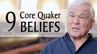 9 Core Quaker Beliefs [upl. by Lotson]