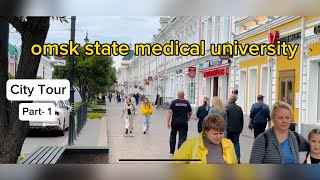 OMSK State medical University Russia City tour Part1  English Medium  Budget Friendly [upl. by Innad]