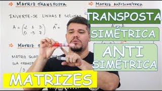 🔴 MATRIZES TRANSPOSTA SIMÉTRICA E ANTISSIMÉTRICA [upl. by Betsey]