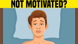 The Real Reason Youre Not Motivated [upl. by Colburn]