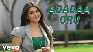 Oru Kal Oru Kannadi  Adadaa Oru Video  Udhayanidhi Hansika [upl. by Nylrak]