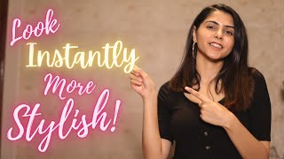 7 Tips To Look Stylish INSTANTLY  Style Tips For Women  Ishita Khanna [upl. by Wiley]