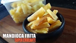 MANDIOCA FRITA CROCANTE RECEITAS DA ROSA [upl. by Carilyn]