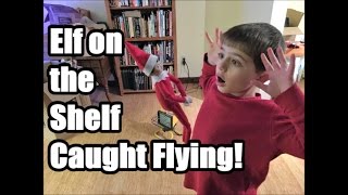 Kid Catches Elf on the Shelf Flying and Moving [upl. by Atiek]