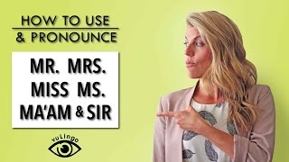 How to Use and pronounce Mr Mrs Miss amp Ms [upl. by Agustin]