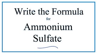 How to Write the Formula for Ammonium sulfate [upl. by Berlin]