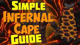 Simple Inferno Infernal Cape FULL Guide OSRS [upl. by Demb]