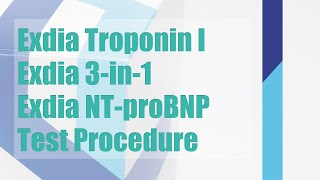 Exdia Troponin I 3in1 NTproBNP Test Procedure [upl. by Jaquenetta546]