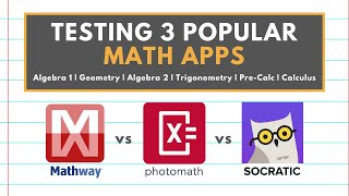 THE BEST MATH APP FOR YOUR CLASS  Mathway vs Photomath vs Socratic [upl. by Lamahj]