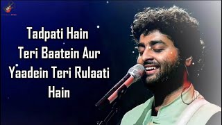 Tadpati Hai Teri Baatein LYRICS  Arijit Singh Sakina Khan [upl. by Sumaes]