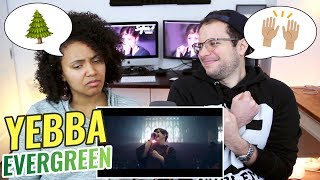 YEBBA – Evergreen  REACTION [upl. by Pump]