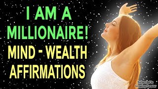 Millionaire Mindset Affirmations for Wealth amp Abundance  Law of Attraction Mind Power [upl. by Itin690]