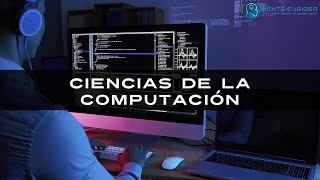 Ciencias de la computación  ¿Qué estudiar [upl. by Netsoj]