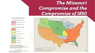 The Missouri Compromise and the Compromise of 1850 [upl. by Acinelav]