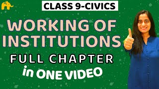 Working of Institutions Class 9 SST  CBSE NCERT  One Shot [upl. by Yenitsed]