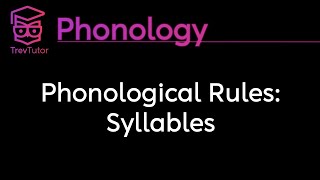 Phonology Syllable Rules [upl. by Lleryd598]