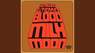 Blood Milk Moon [upl. by Adamski]