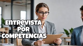 ¿Qué se Pregunta en una Entrevista por Competencias [upl. by Osnohpla]