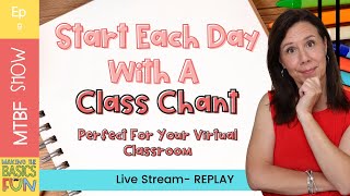 Use Class Chants To Engage Your Real and Distance Learning Classrooms [upl. by Aiceila742]