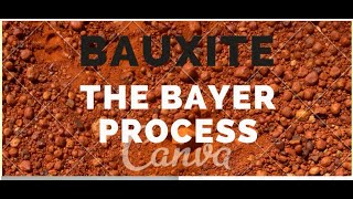 Bauxite The Bayer Process HD GROUP B [upl. by Aterg]