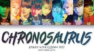 Stray Kids  Chronosaurus Color Coded Lyrics EngRomHan가사 [upl. by Persson]