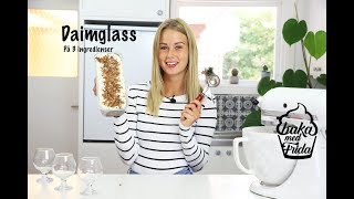 Baka med Frida  Daimglass på 3 ingredienser  Glass utan glassmaskin [upl. by Wiese]